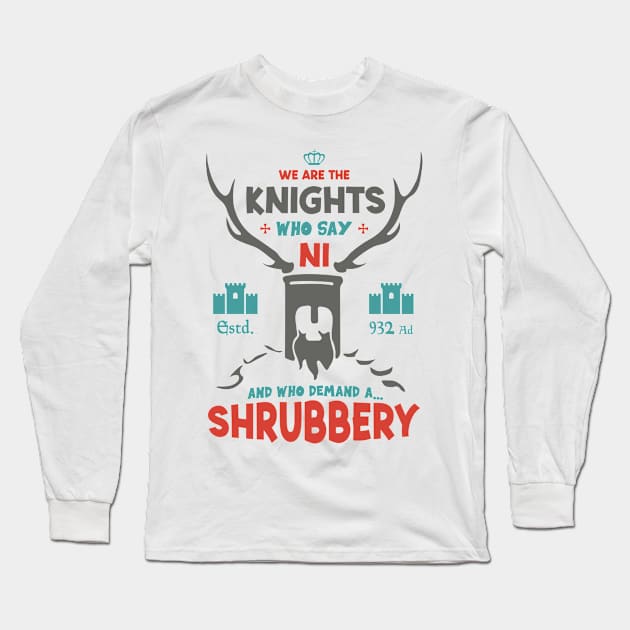 We Are The Knights Who Say Ni Long Sleeve T-Shirt by Three Meat Curry